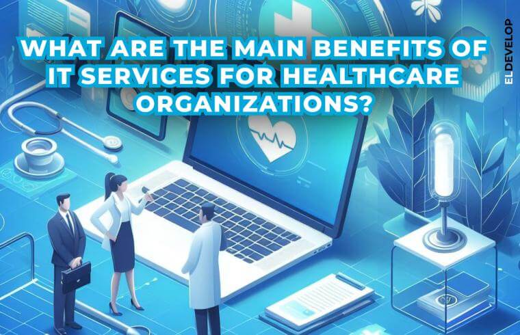 IT services for healthcare organizations